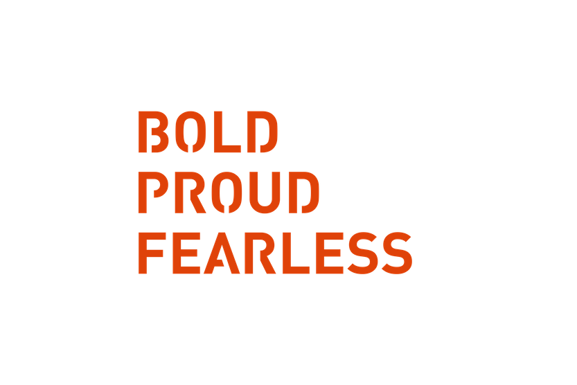 Bold Proud Fearless